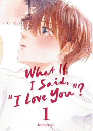 What If I Said, "I Love You"? 1