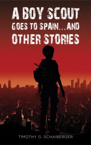 Boy Scout Goes to Spain... and Other Stories