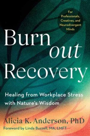 Burnout Recovery - A Neurodivergent-Friendly Guide to Healing Burnout Throu