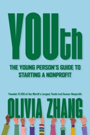 YOUth - The Young PersonÔÇÖs Guide to Starting a Nonprofit