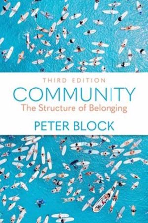 Community, Third Edition - The Structure of Belonging