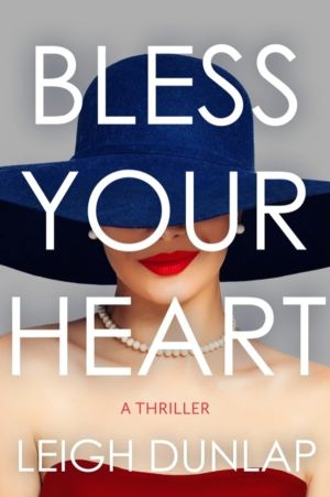Bless Your Heart - A Thriller