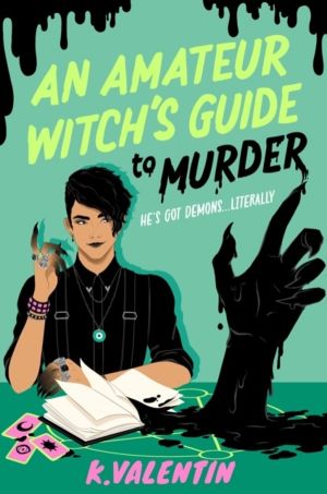 Amateur Witch's Guide to Murder - A Novel