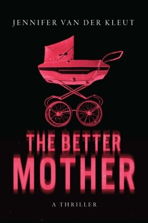Better Mother - A Novel