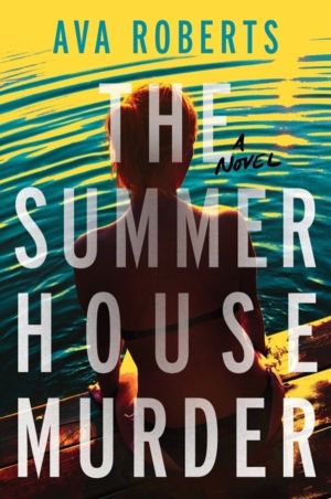 Summer House Murder - A Novel