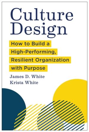 Culture Design - How to Build a High-Performing, Resilient Organization wit