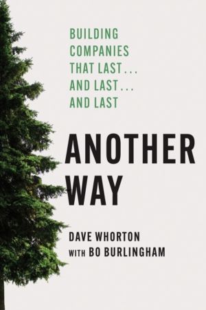 Another Way - Building Companies That LastÔÇªand LastÔÇªand Last