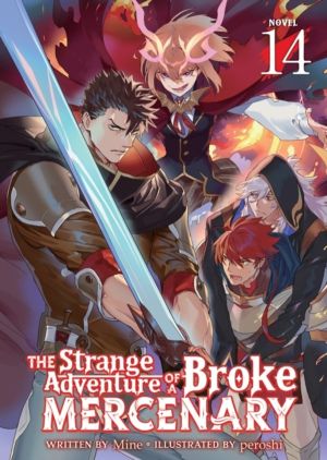 Strange Adventure of a Broke Mercenary (Light Novel) Vol. 14
