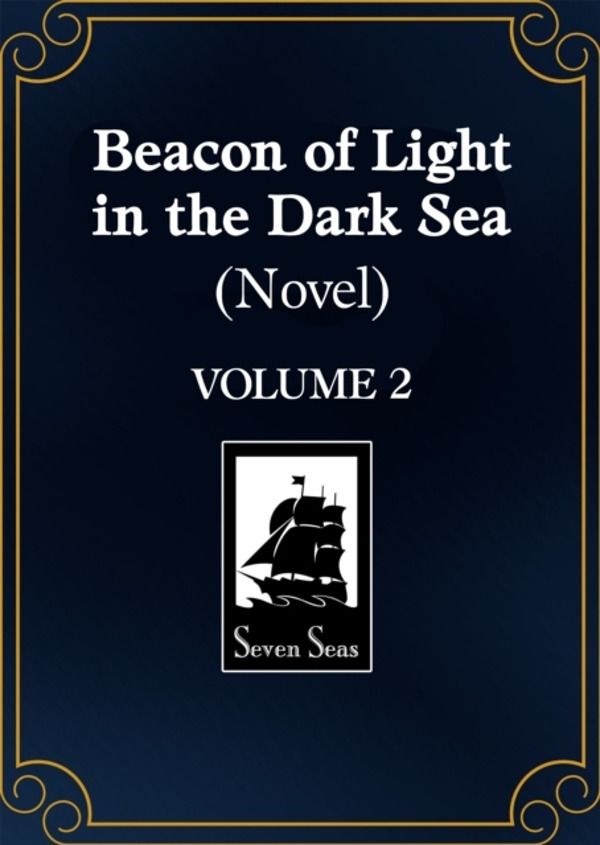 Beacon of Light in the Dark Sea (Novel) Vol. 2