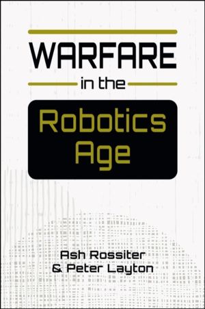 Warfare in the Robotics Age