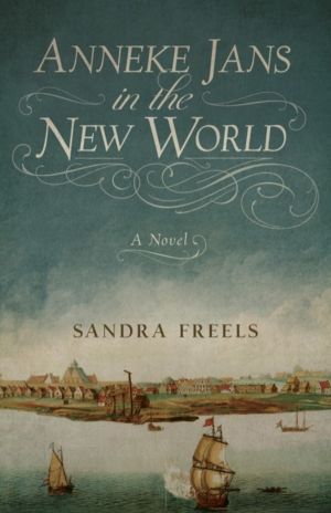 Anneke Jans in the New World - A Novel