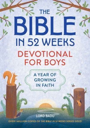 Bible in 52 Weeks Devotional for Boys - A Year of Growing in Faith