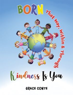Born That Way, Within & Through ÔÇô Kindness Is You