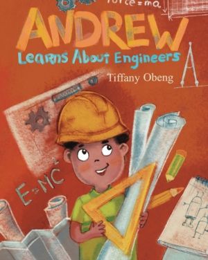 Andrew Learns about Engineers - Career Book for Kids (STEM Children's Books