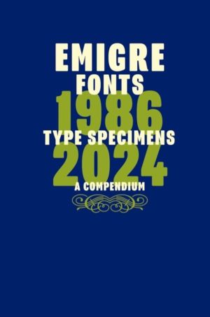Emigre Fonts: Type Specimens 1986ÔÇô2024