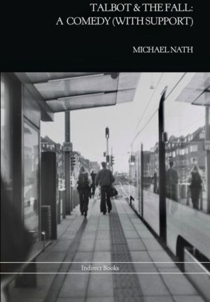 Talbot & The Fall - A Comedy (With Support)