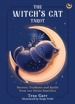 Witch's Cat Tarot - Secrets, Guidance and Spells from Our Feline Familiars