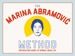 The Marina Abramovic Method